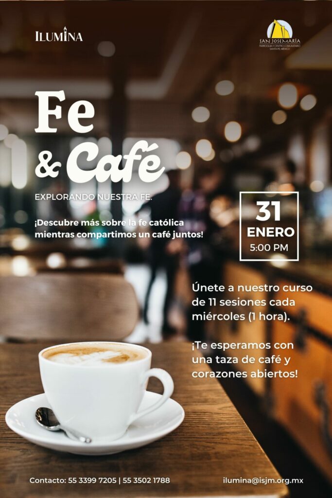 “Fe & café, explorando nuestra fe” – Ilumina